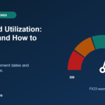 Credit Utilization: How Card Balances Affect Your Credit Score