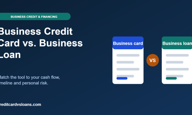 Business Credit Card vs. Business Loan: Which Fits Your Cash Flow?